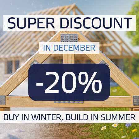 Discounts for winter orders! In December, we offer a minus 20 per cent discount on trusses.